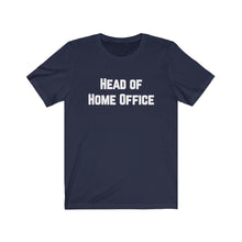Lade das Bild in den Galerie-Viewer, Head of Home Office T-Shirt