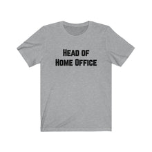 Lade das Bild in den Galerie-Viewer, Head of Home Office T-Shirt