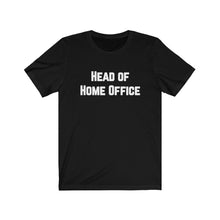 Lade das Bild in den Galerie-Viewer, Head of Home Office T-Shirt