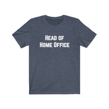 Lade das Bild in den Galerie-Viewer, Head of Home Office T-Shirt